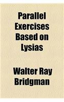 Parallel Exercises Based on Lysias