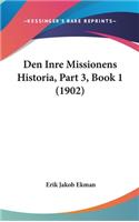 Den Inre Missionens Historia, Part 3, Book 1 (1902)