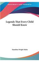 Legends That Every Child Should Know