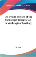 Twana Indians of the Skokomish Reservation in Washington Territory