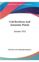 Colt Revolvers and Automatic Pistols