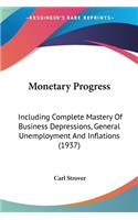 Monetary Progress