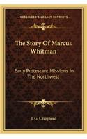 Story Of Marcus Whitman