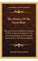 The History Of The Great Riots