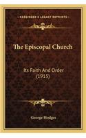 Episcopal Church: Its Faith and Order (1915)