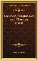 Sketches of English Life and Character (1909)