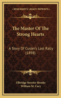 The Master Of The Strong Hearts