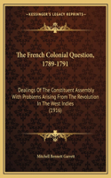The French Colonial Question, 1789-1791