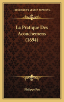 Pratique Des Acouchemens (1694)