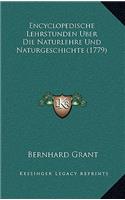 Encyclopedische Lehrstunden Uber Die Naturlehre Und Naturgeschichte (1779)