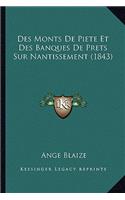 Des Monts De Piete Et Des Banques De Prets Sur Nantissement (1843)