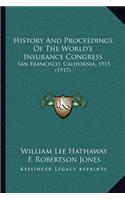 History And Proceedings Of The World's Insurance Congress