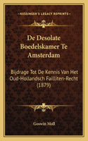 De Desolate Boedelskamer Te Amsterdam