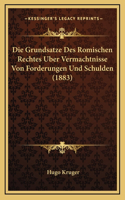 Die Grundsatze Des Romischen Rechtes Uber Vermachtnisse Von Forderungen Und Schulden (1883)