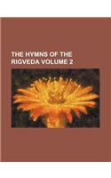 The Hymns of the Rigveda Volume 2