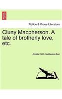 Cluny MacPherson. a Tale of Brotherly Love, Etc.: (English)