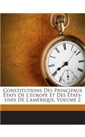 Constitutions Des Principaux États De L'europe Et Des États-unis De L'amérique, Volume 2