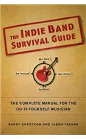 The Indie Band Survival Guide