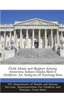 Child Abuse and Neglect Among American Indian/Alaska Native Children