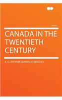 Canada in the Twentieth Century