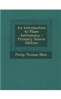 An Introduction to Plane Astronomy