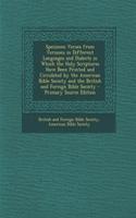 Specimen Verses from Versions in Different Languages and Dialects in Which the Holy Scriptures Have Been Printed and Circulated by the American Bible Society and the British and Foreign Bible Society