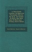 Le Porte-feuille Lyonnois, Ou Bigarrures Provinciales Trouvées Par Un Q... Ni Cuirassé, Ni Mitré, Mais Botté [sain De Manévieux]...