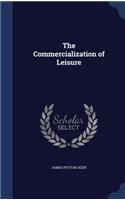 The Commercialization of Leisure