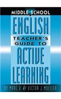 Middle School English Teacher's Guide to Active Learning