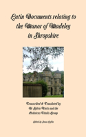 Latin Documents Relating to the Manor of Madeley in Shropshire