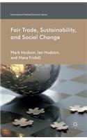 Fair Trade, Sustainability and Social Change