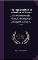 The Pronunciation of 10,000 Proper Names