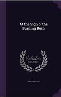 At the Sign of the Burning Bush