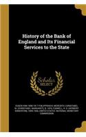 History of the Bank of England and Its Financial Services to the State