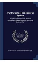 War Surgery of the Nervous System