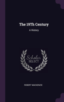 The 19Th Century