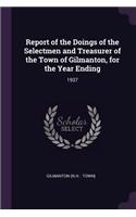 Report of the Doings of the Selectmen and Treasurer of the Town of Gilmanton, for the Year Ending: 1937