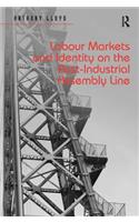 Labour Markets and Identity on the Post-Industrial Assembly Line