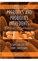 Handbook of Prebiotics and Probiotics Ingredients