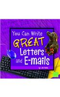 You Can Write Great Letters and E-Mails