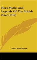 Hero Myths And Legends Of The British Race (1910)