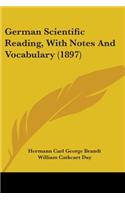 German Scientific Reading, With Notes And Vocabulary (1897)