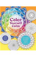 Color Yourself Calm: A Mindfulness Coloring Book: A Mindfulness Coloring Book