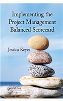 Implementing the Project  Management Balanced Scorecard