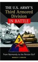 The U.S. Army's Third Armored Division in Battle