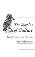 Surplus of Culture: Sense, Common-Sense, Non-Sense