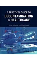 A Practical Guide to Decontamination in Healthcare