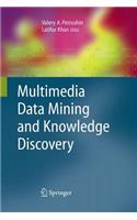 Multimedia Data Mining and Knowledge Discovery