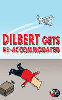 Dilbert Gets Re-Accomodated
