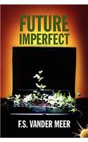 Future Imperfect